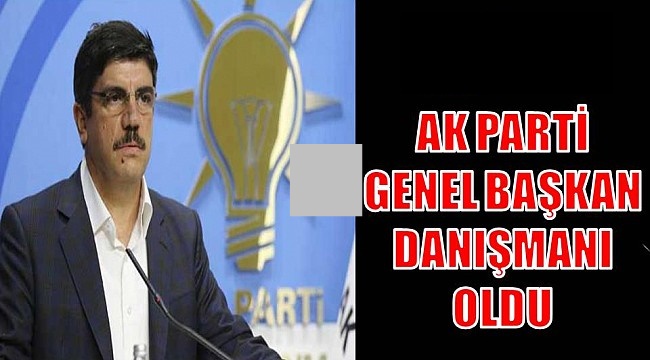 ak-parti-genel-baskan-danismani-oldu
