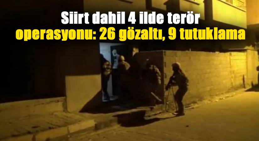 teror_operasyonu_26_gozalti_9_tutuklama