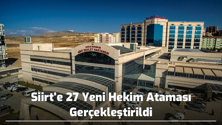 siirt-e-27-yeni-hekim-atamasi-_1751574524_FzGSnB