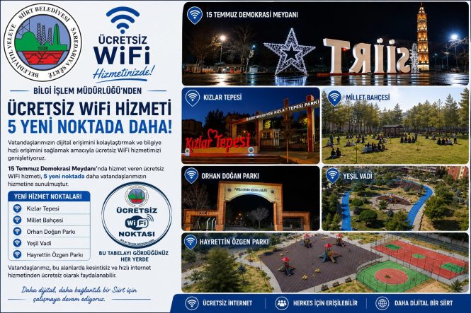 SİİRT BELEDİYESİ ÜCRETSİZ WİFİ HİZMET AĞINI 6 NOKTAYA ÇIKARDI